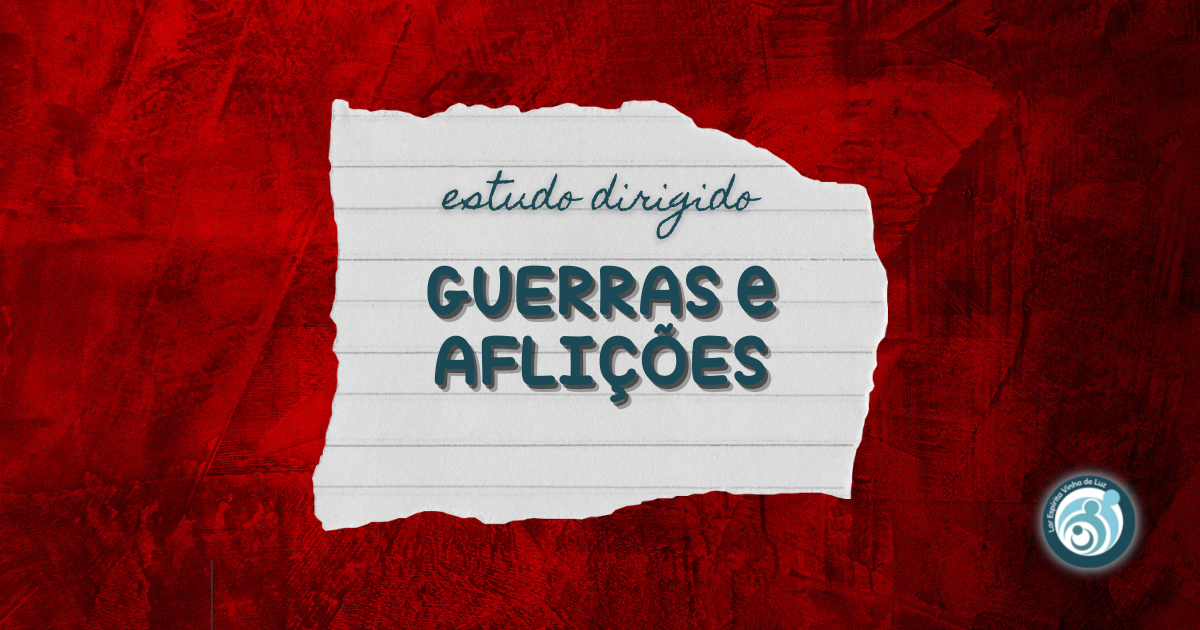 guerras e aflições